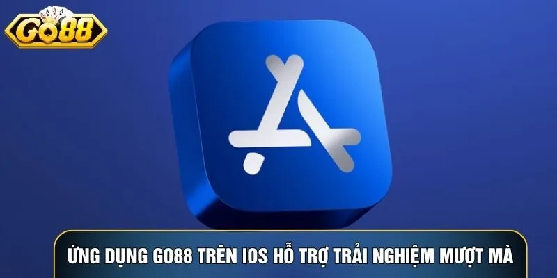Ứng dụng Go88 trên iOS hỗ trợ trải nghiệm mượt mà và tiện lợi mọi lúc Ứng dụng Go88 trên iOS hỗ trợ trải nghiệm mượt mà và tiện lợi mọi lúc